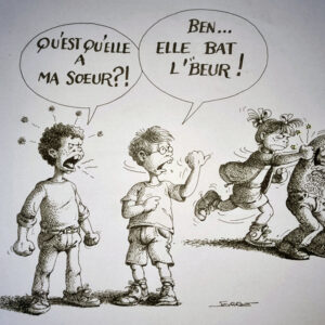 "TA SOEUR ELLE BAT LE BEUR" Planche Originale Rare signée Claude Serre (taille 32 x 24 cm)