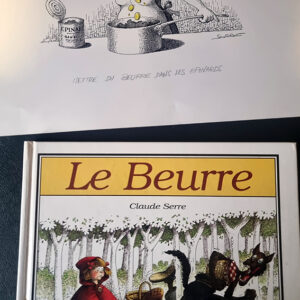 "Mettre du beurre dans les épinards" Planche Originale Rare signée Claude Serre publiée dans album "le beurre 1994 (taille totale 24 x 32 cm)